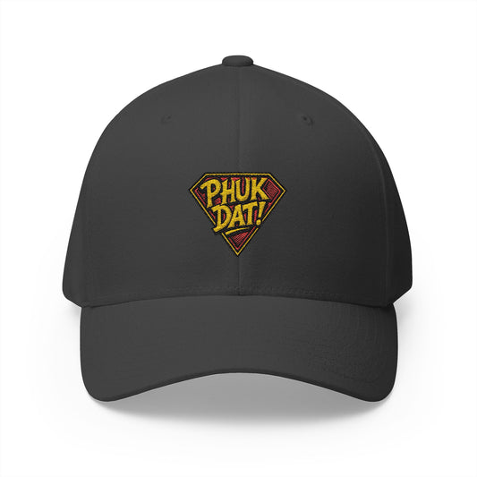 Phuk Dat Super Embroidered Fitted FlexFit Dad Cap