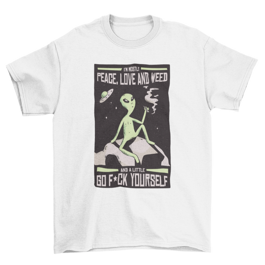 Alien Weed Quote T-shirt